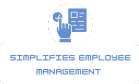 simplifies employee management